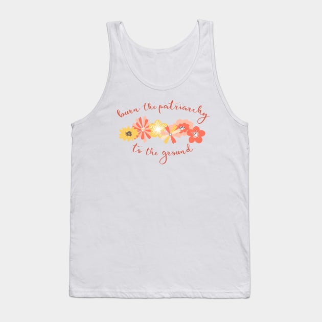 Irreverent Truths: Burn the patriarchy to the ground (yellow and orange flowers, orange text) Tank Top by Ofeefee